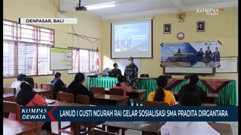 Lanud I Gusti Ngurah Rai Gelar Sosialisasi Sma Pradita Dirgantara