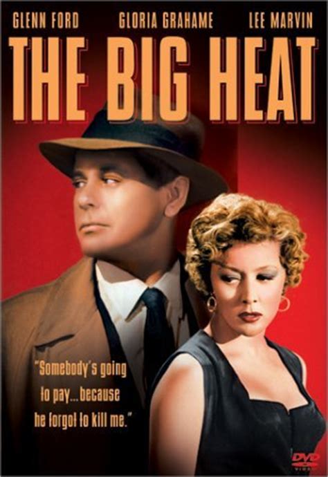 The Big Heat ***** (1953, Glenn Ford, Gloria Grahame, Lee Marvin, Jocelyn Brando) – Classic ...