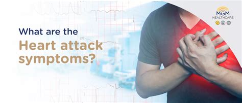 what are the symptoms of heart attack? | MGM Healthcare