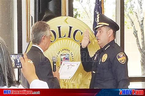 Hoy Tamaulipas Hay Nuevo Jefe En La Policia De Laredo Texas