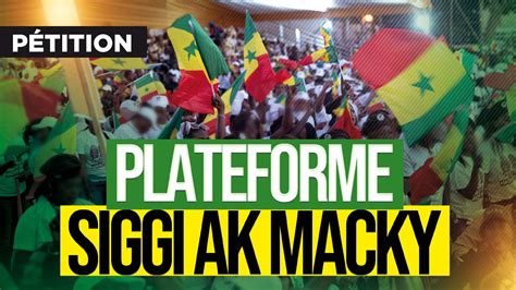 Plateforme Siggi Ak Macky Notre Conviction Profonde Et Sincère Est D