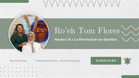 El Concilio De Jerusalen Y La Plenitud De Los Gentiles Con Ro Eh Tom