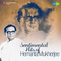 Sentimental Hits Of Hemanta Mukherjee Songs Download: Play & Listen ...