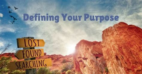 Defining Your Purpose Does Your Life Have Meaning