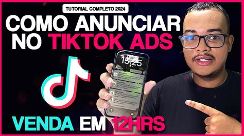 Como Anunciar No Tiktok Ads Em 2024 Estrutura Mais Que Validada Para