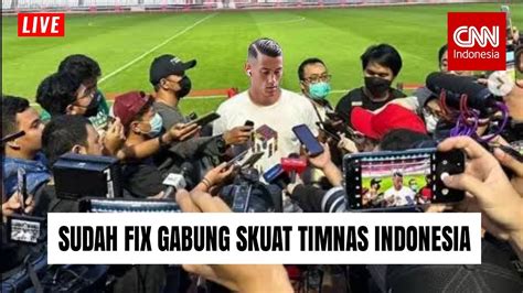 SUDAH DEAL AKHIRNYA PEMAIN IDAMAN STY GABUNG SKUAT TIMNAS INDONESIA