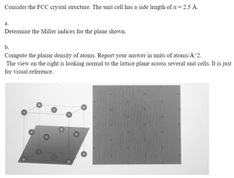 Solved Consider the FCC crystal structure. The unit cell has | Chegg.com