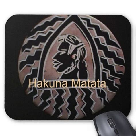 Hapo Sasa Hakuna Matata Mouse Pad Zazzle Mouse Pad Sasa Hakuna