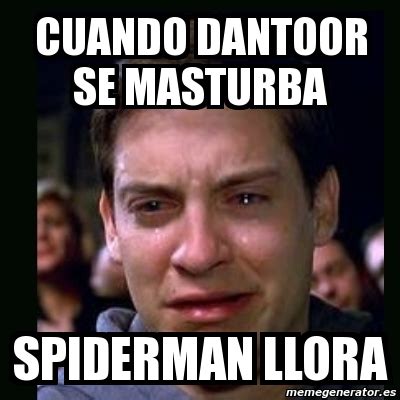 Meme Crying Peter Parker Cuando Dantoor Se Masturba Spiderman Llora