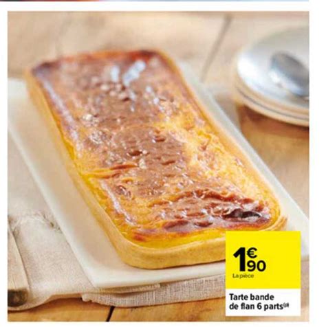 Promo Tarte Bande De Flan Parts Chez Carrefour Icatalogue Fr