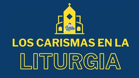 Dones y Carismas Enseñanza para el equipo de liturgia de la