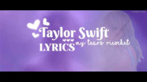 Taylor Swift My Tears Ricochet • Lyrics Video Youtube