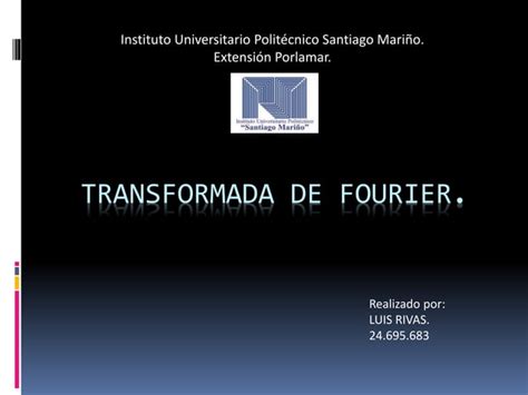 Transformada De Fourier Ppt