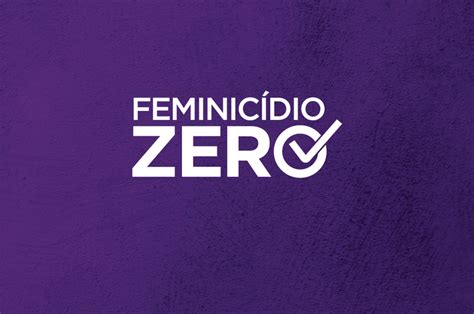 Minist Rio Da Cultura Adere Ao Movimento Nacional Pelo Feminic Dio Zero