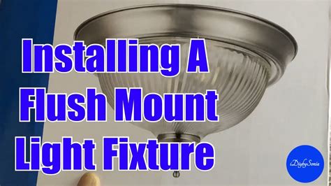 Installing A Flush Mount Light Fixture Youtube