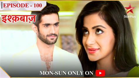 Ishqbaaz Season 1 Episode 100 Priyanka Aur Dev Ka Hua Roka