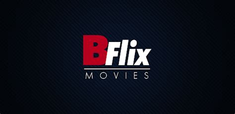 Bflix Movies And Tv Shows Android App