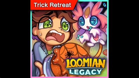 Trick Retreat Hunting Loomian Legacy Live Youtube