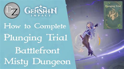 Genshin Impact How To Complete Plunging Trial Battlefront Misty