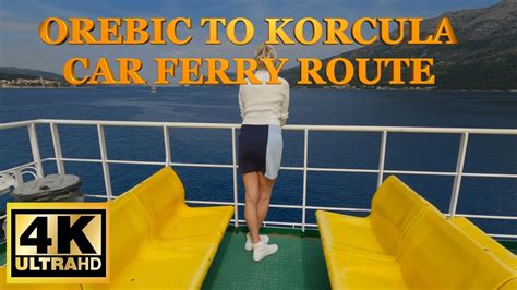 Orebic To Korcula Car Ferry Route 4K April 2023 YouTube