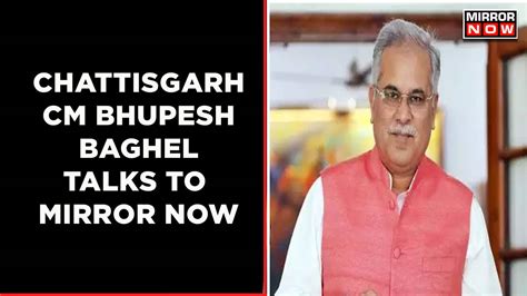 Chhattisgarh Cm Bhupesh Baghel Talks To Mirror Now On Rajotsav And