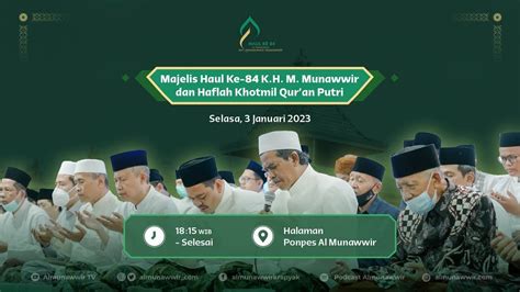 Live Haul Ke Almaghfurlah Kh M Munawwir Bin Abdullah Rosyad