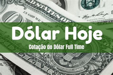 Taxa De Câmbio E Cotação Do Dólar Comercial E Turismo Dólar Cotações