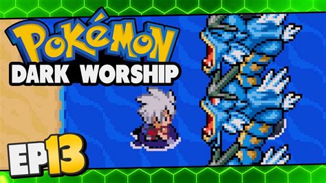 Pokemon Dark Worship Part 13 Rom Hack Gameplay Walkthrough YouTube