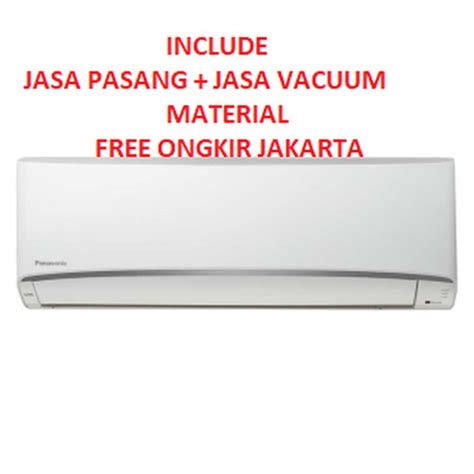 Jual Promo Ac Split Panasonic Pk Cs Pn Tkp Freon R Watt