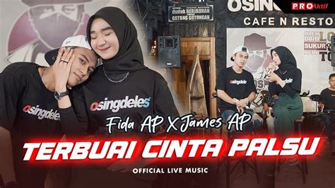 Fida AP X James AP Terbuai Cinta Palsu Official Music Video Live