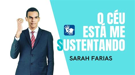 O C U Est Me Sustentando Libras Sarah Farias Youtube