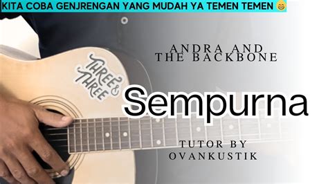 Tutorial Gitar Sempurna Chord Mudah Andra And The Backbone Youtube