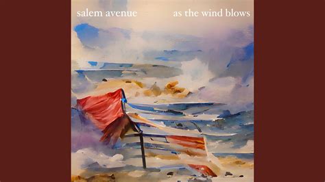 As The Wind Blows Youtube