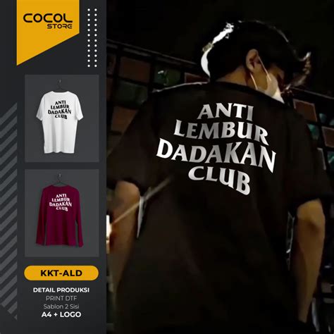 Kaos Kata Anti Lembur Dadakan Lazada Indonesia