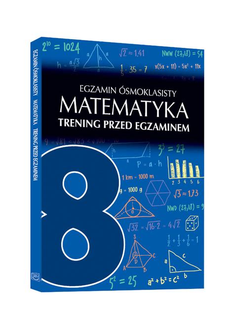 Egzamin ósmoklasisty Matematyka Trening przed egzaminem Wydawnictwo SBM