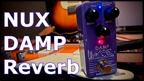 NUX DAMP REVERB YouTube