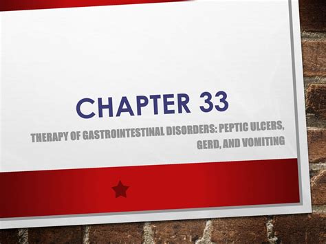 Chapter 33 Therapy Of Gastrointestinal Disorders Peptic Ulcers Gerd