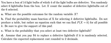 Solved You Have A Box Of Light Bulbs Of Which Of The Chegg