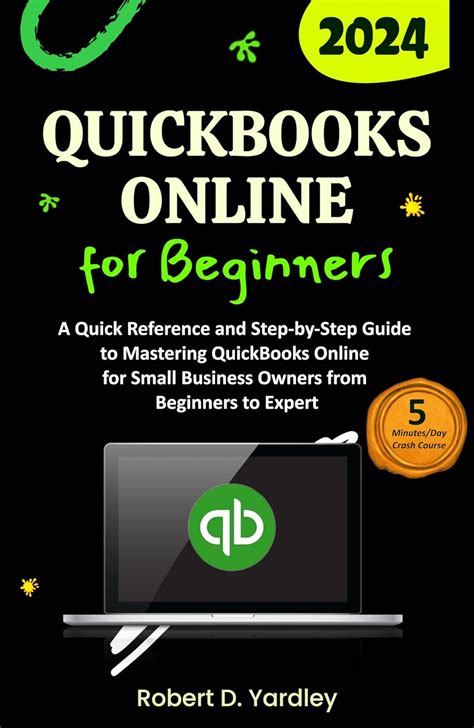 Quickbooks Online For Beginners A Quick Reference And Step By Step