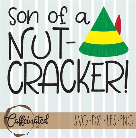 Son Of A Nutcracker Svg Buddy The Elf Svg Elf Svg Etsy