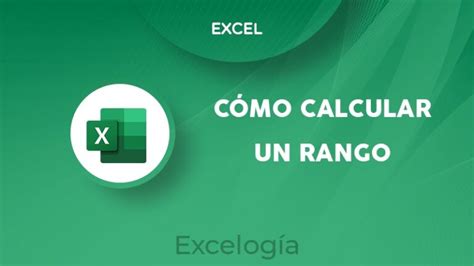 Rango en Excel qué es y cómo calcularlo