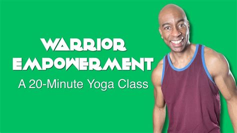 Warrior Empowerment 20 Minute Gentle Yoga Practice To Start The Day