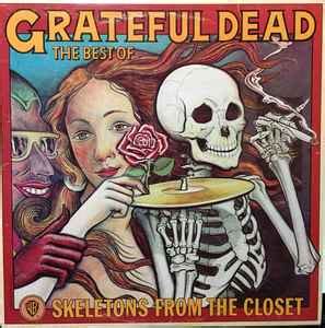 The Grateful Dead - The Best Of The Grateful Dead: Skeletons From The ...