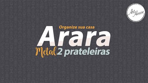 Arara Metal Prateleiras Art House Zein Importadora Youtube