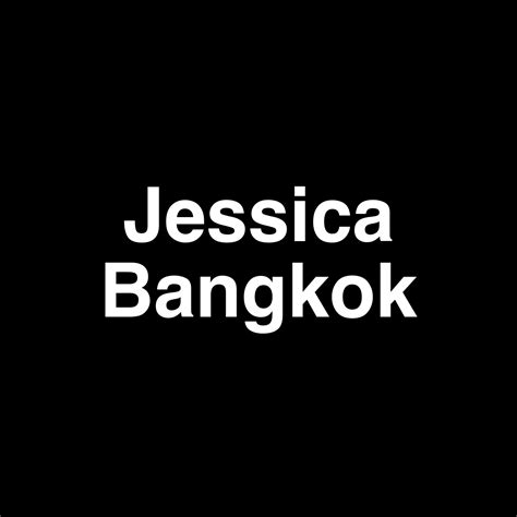 Jessica Bangkok Wiki Telegraph