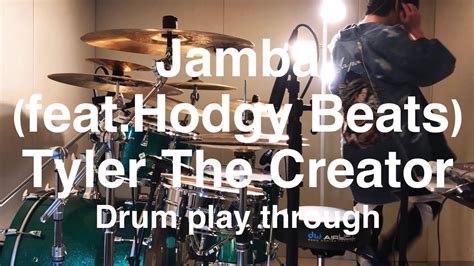 Jamba Feat Hodgy Beats Tyler The Creatordrum Cover Youtube