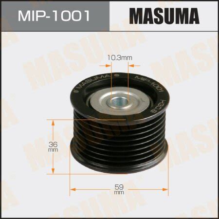 Drive belt idler pulley Masuma, MIP-1001 | MASUMA — affordable high ...