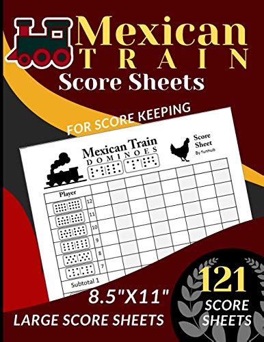 Mexican Train Score Sheets 121 Large Score Sheets For ScoreKeeping