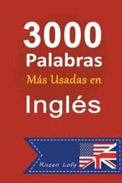 3000 PALABRAS MAS USADAS EN INGLES RISZEN LOFY 9798215701362