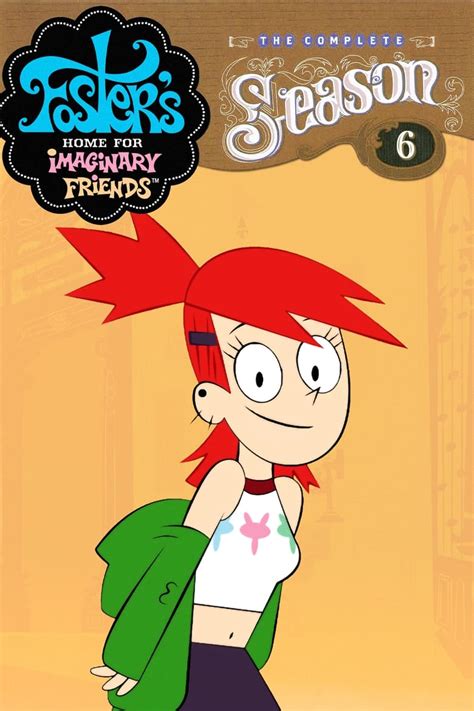 Fosters Home For Imaginary Friends Season 6 บ้านของผองเพื่อนใน